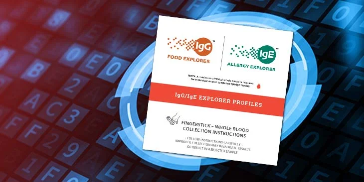 IgG Food Explorer™ and IgE Allergy Explorer™ Fingerstick Collection Instructions IgG Food Explorer™ and IgE Allergy Explorer™ Fingerstick Collection Instructions