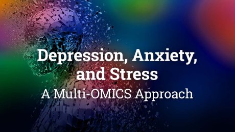 Depression, Anxiety, and Stress: A Multi-OMICS Approach