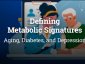 Defining Metabolic Signatures